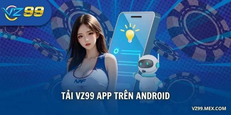 tải VZ99 app trên Android