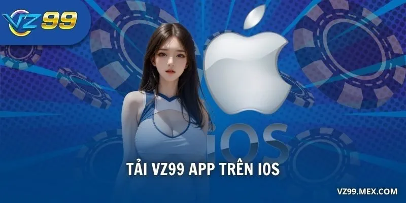 tải VZ99 app trên iOS